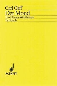 Cover: 9783795736392 | Der Mond | Carl Orff | Broschüre | 27 S. | Deutsch | Schott Music