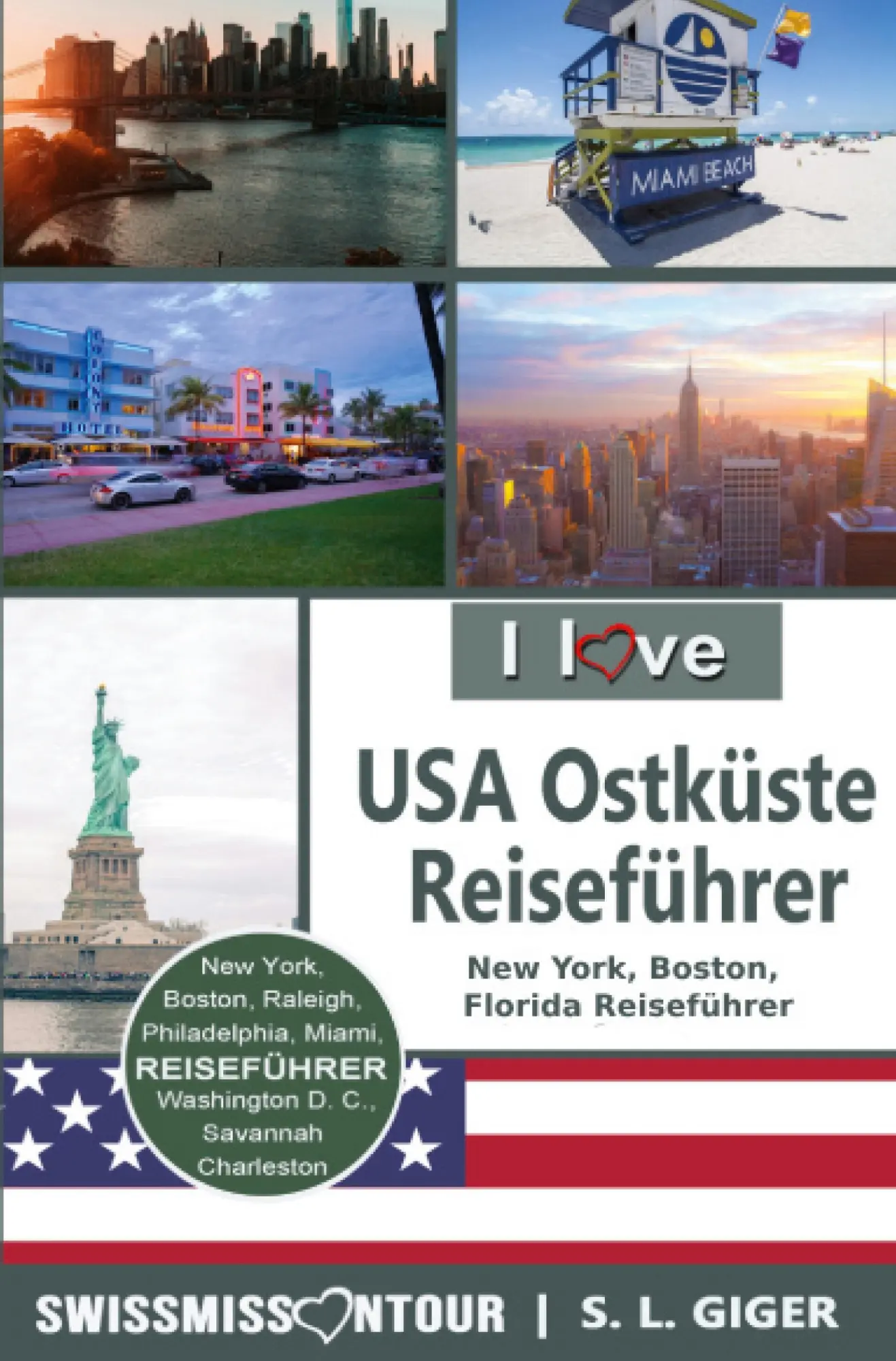 Cover: 9783819416392 | USA Ostküste Reiseführer von SWISSMISSONTOUR | S. L. Giger (u. a.)