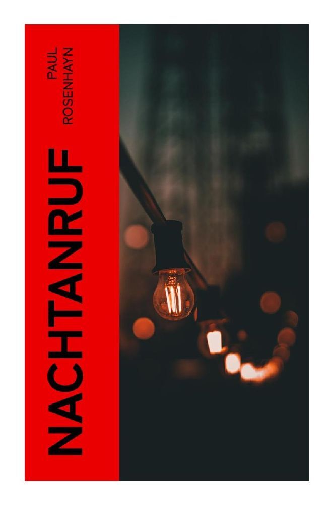 Cover: 9788027366392 | Nachtanruf | Kriminalroman | Paul Rosenhayn | Taschenbuch | 116 S.