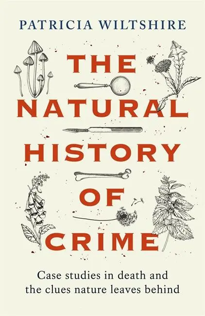 Cover: 9781789466492 | The Natural History of Crime | Patricia Wiltshire | Taschenbuch | 2024