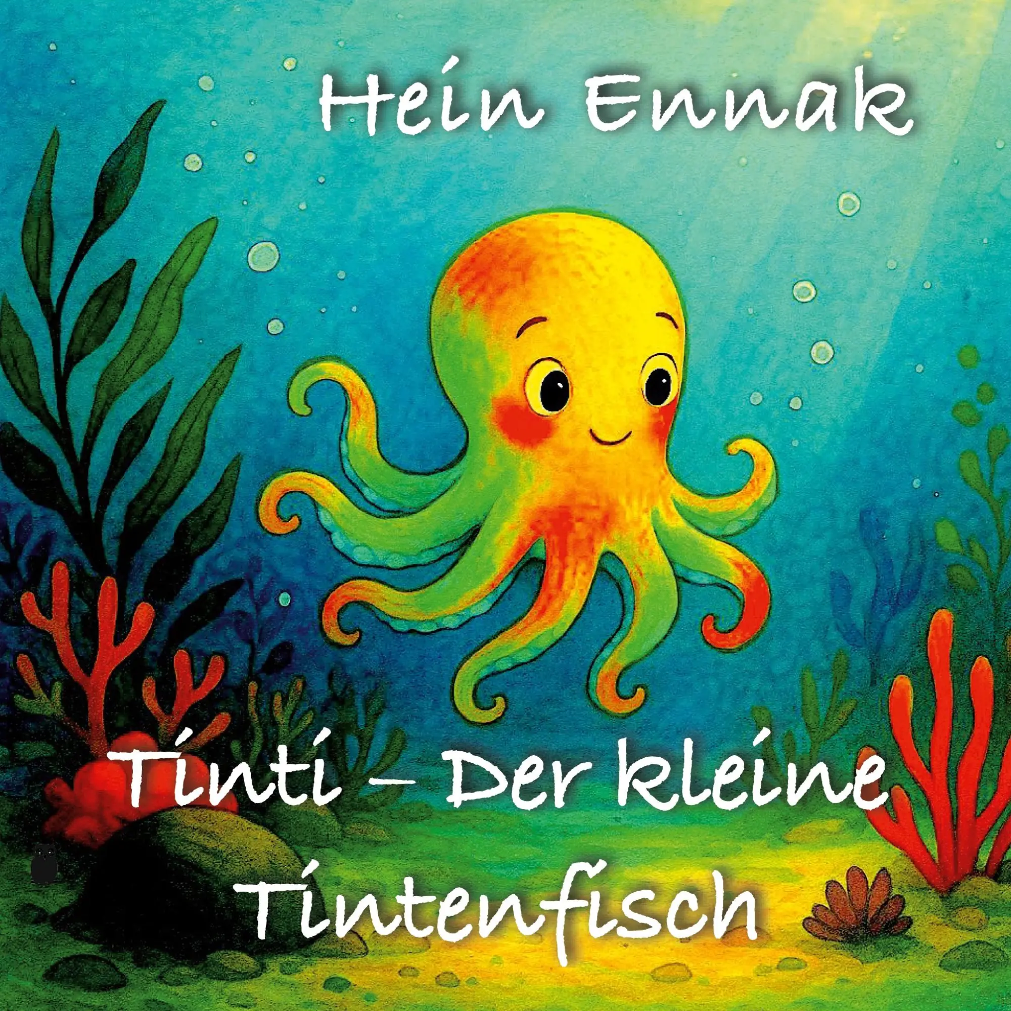 Cover: 9783695736492 | Tinti, der kleine Tintenfisch | Hein Ennak | Taschenbuch | 24 S.