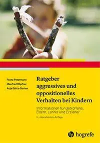 Cover: 9783801726492 | Ratgeber aggressives und oppositionelles Verhalten bei Kindern | Buch Cover: 9783801726492 | Ratgeber aggressives und oppositionelles Verhalten bei Kindern | Buch