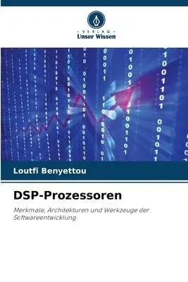 Cover: 9786206296492 | DSP-Prozessoren | Loutfi Benyettou | Taschenbuch | Paperback | 52 S.