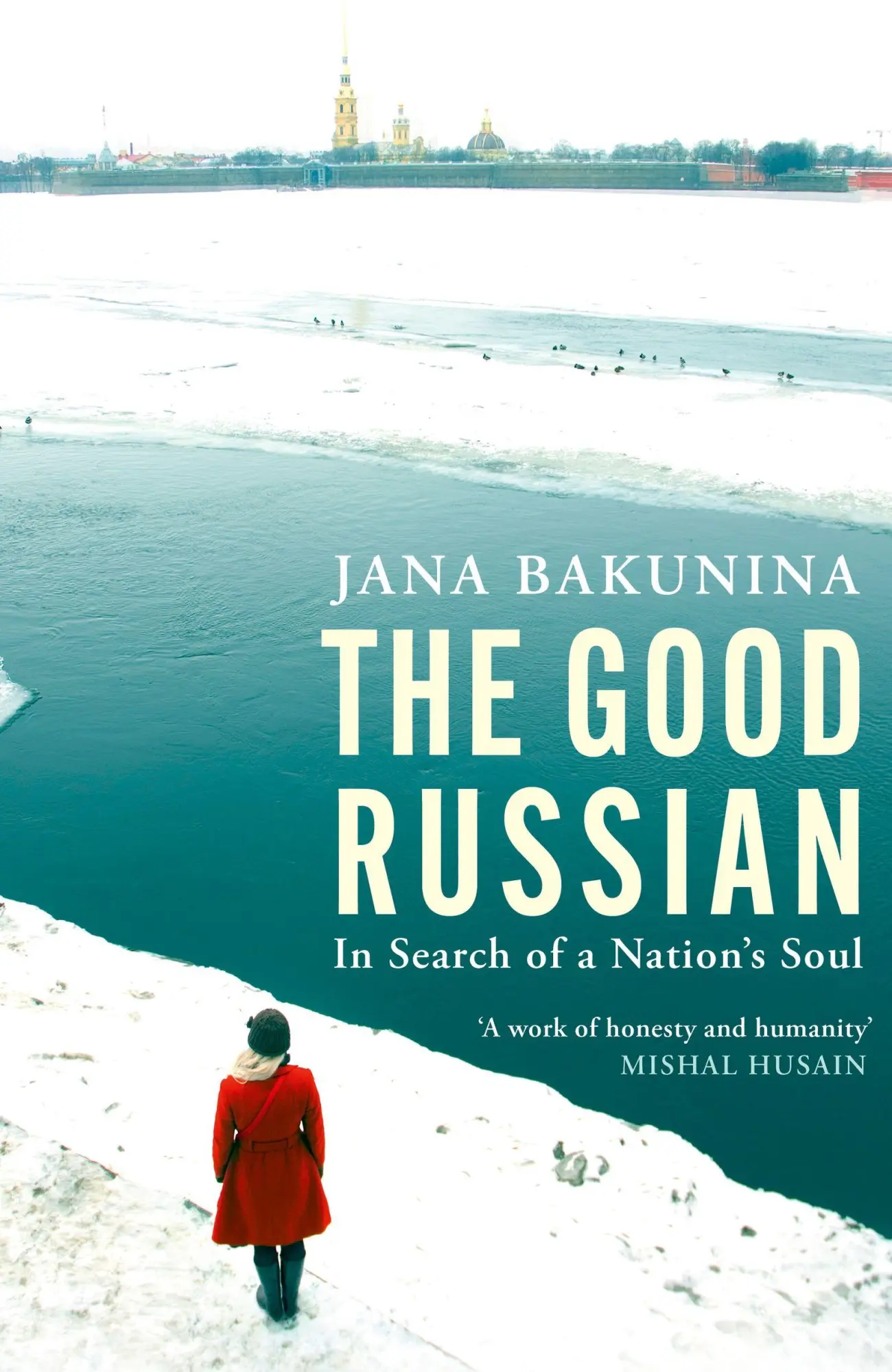 Cover: 9780349136592 | The Good Russian | In Search of a Nation's Soul | Jana Bakunina | Buch