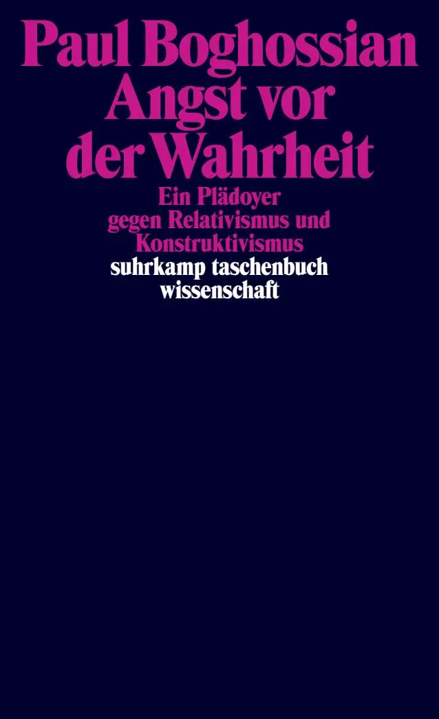 Cover: 9783518296592 | Angst vor der Wahrheit | Paul Boghossian | Taschenbuch | 164 S. | 2013