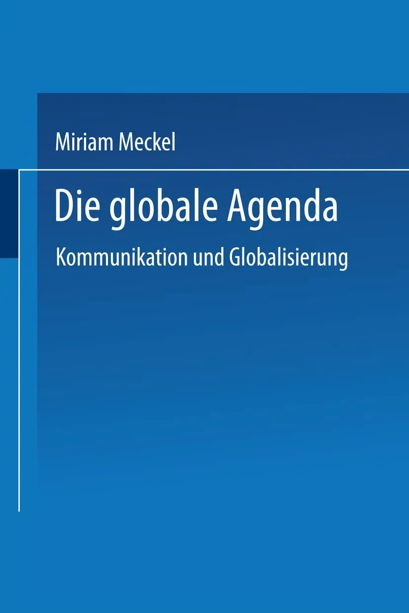 Cover: 9783531136592 | Die globale Agenda | Kommunikation und Globalisierung | Miriam Meckel