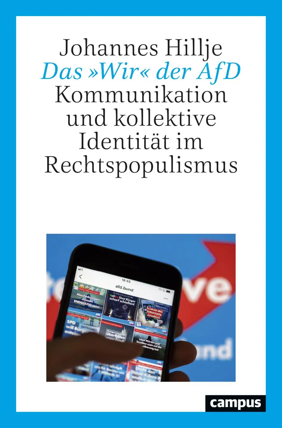 Cover: 9783593516592 | Das 'Wir' der AfD | Johannes Hillje | Taschenbuch | 279 S. | Deutsch