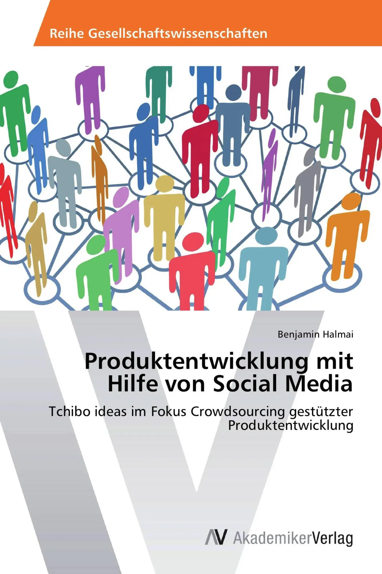 Cover: 9783639456592 | Produktentwicklung mit Hilfe von Social Media | Benjamin Halmai | Buch