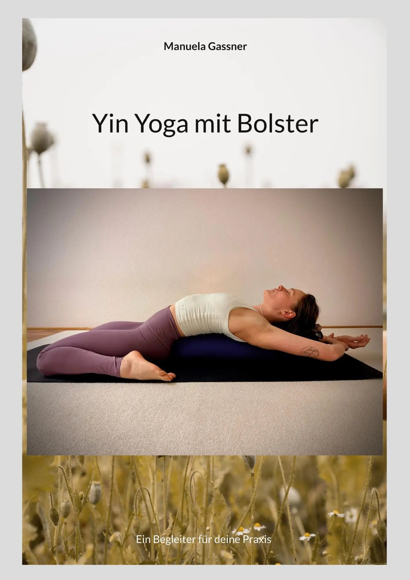 Cover: 9783695726592 | Yin Yoga mit Bolster | Manuela Gassner | Taschenbuch | 68 S. | Deutsch