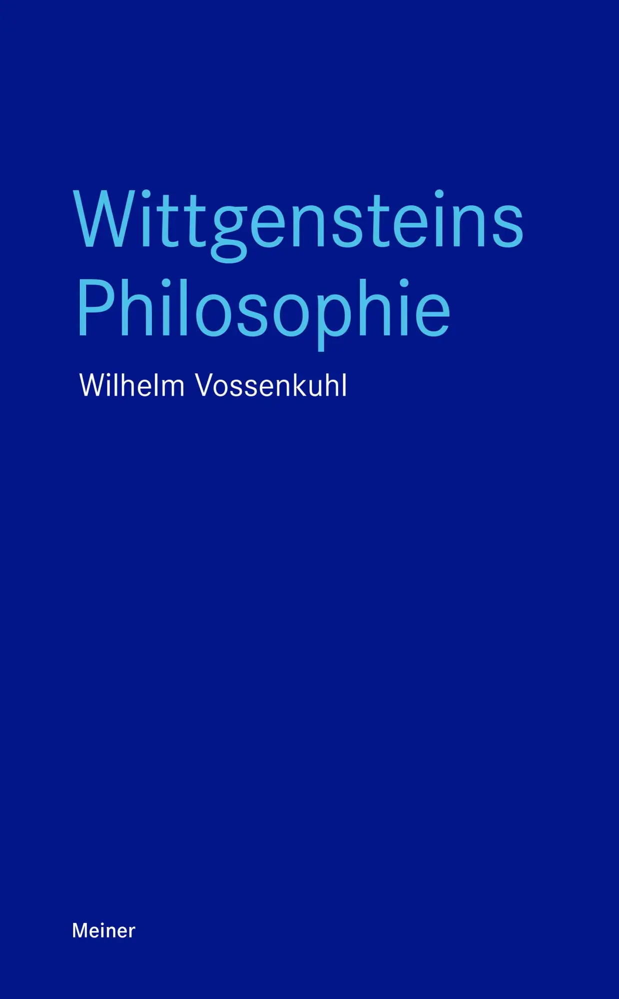 Cover: 9783787346592 | Wittgensteins Philosophie | Wilhelm Vossenkuhl | Taschenbuch | 280 S.