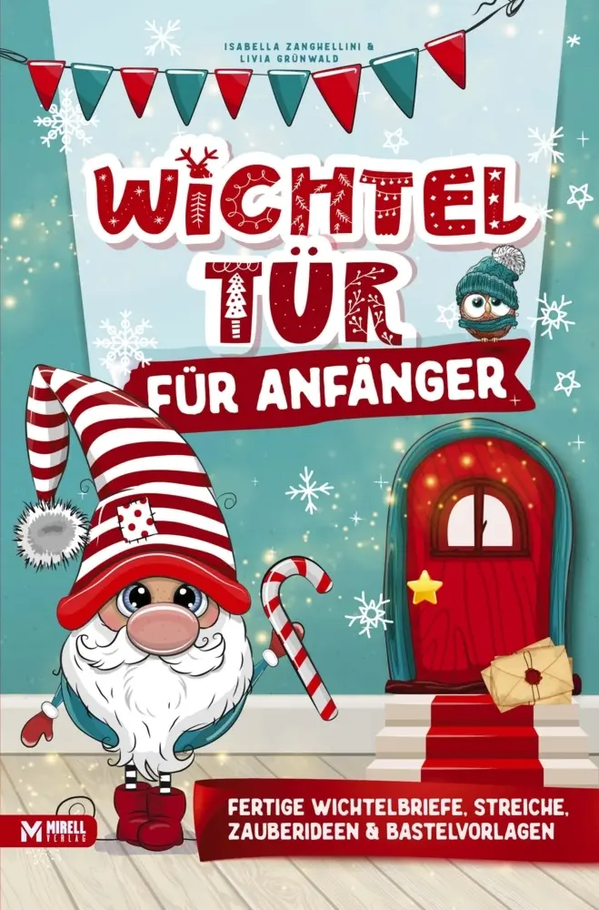 Cover: 9783951996592 | Wichteltür für Anfänger: | Livia Grünwald Isabella Zanghellini | Buch