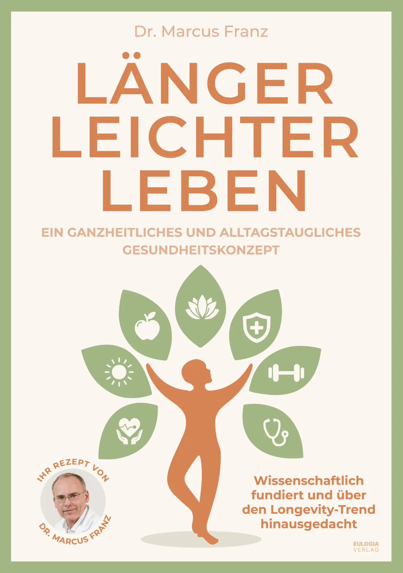 Cover: 9783969676592 | Länger Leichter Leben | Marcus Franz | Taschenbuch | 160 S. | Deutsch