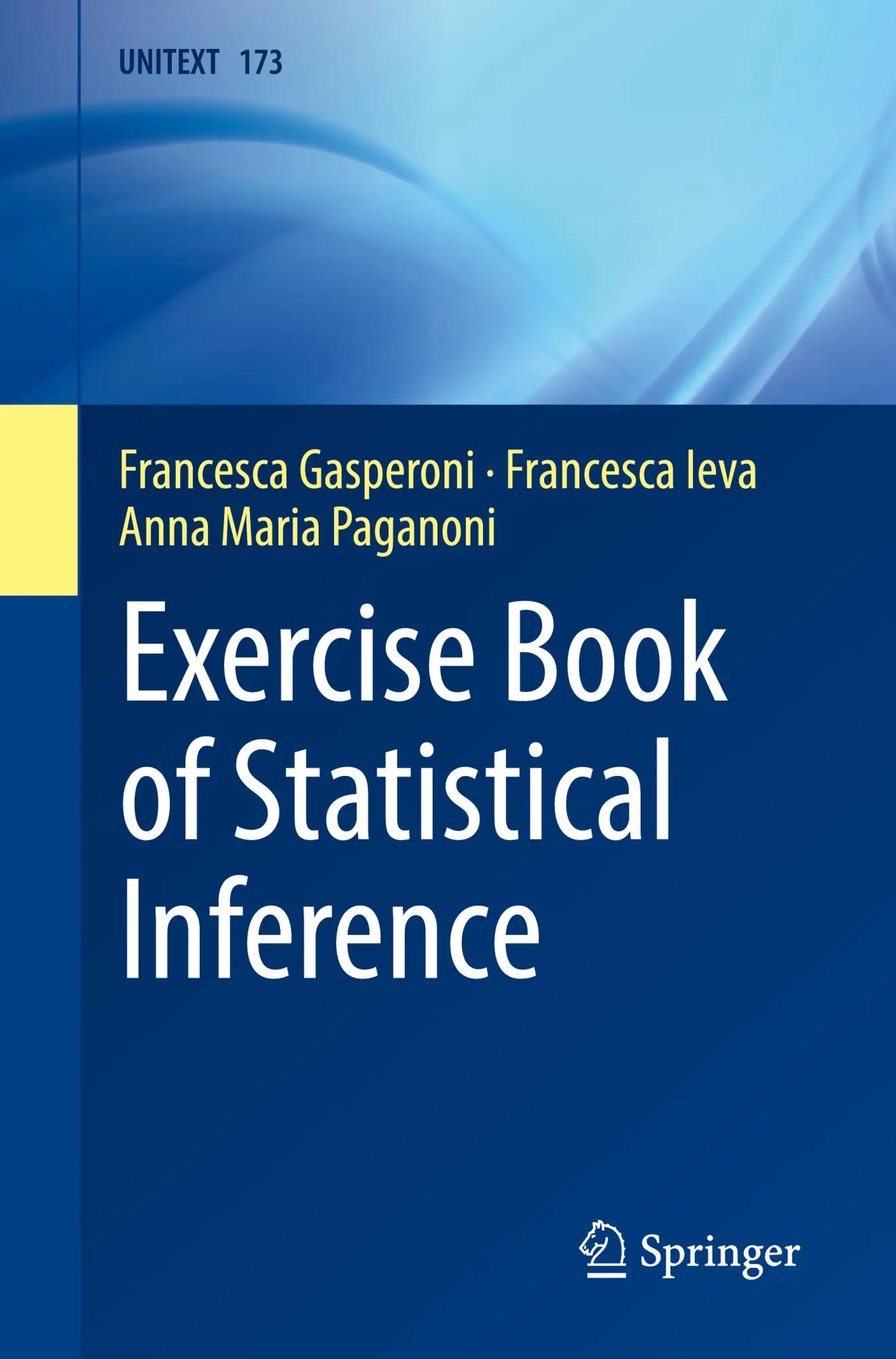 Cover: 9783031866692 | Exercise Book of Statistical Inference | Francesca Gasperoni (u. a.)