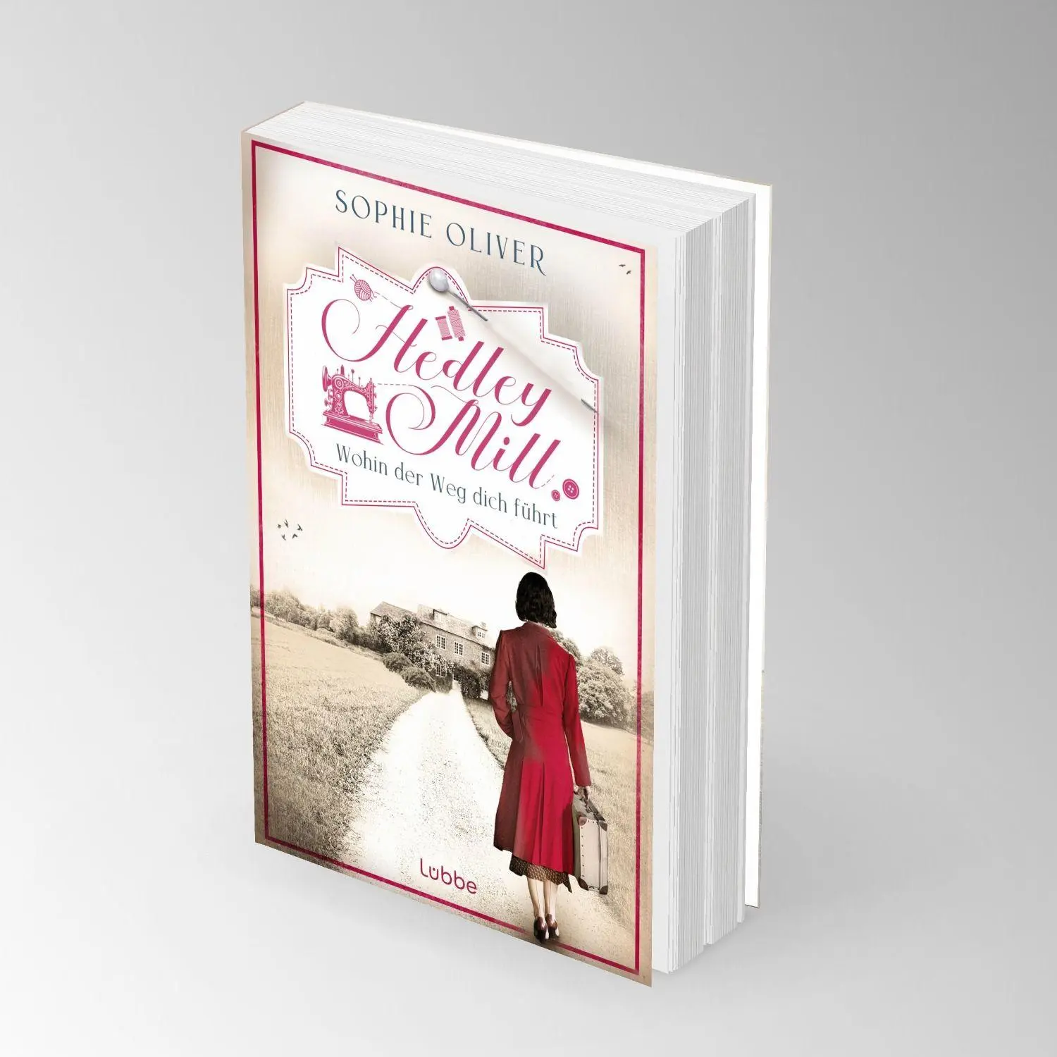 Bild: 9783404196692 | Hedley Mill - Wohin der Weg dich führt | Sophie Oliver | Taschenbuch