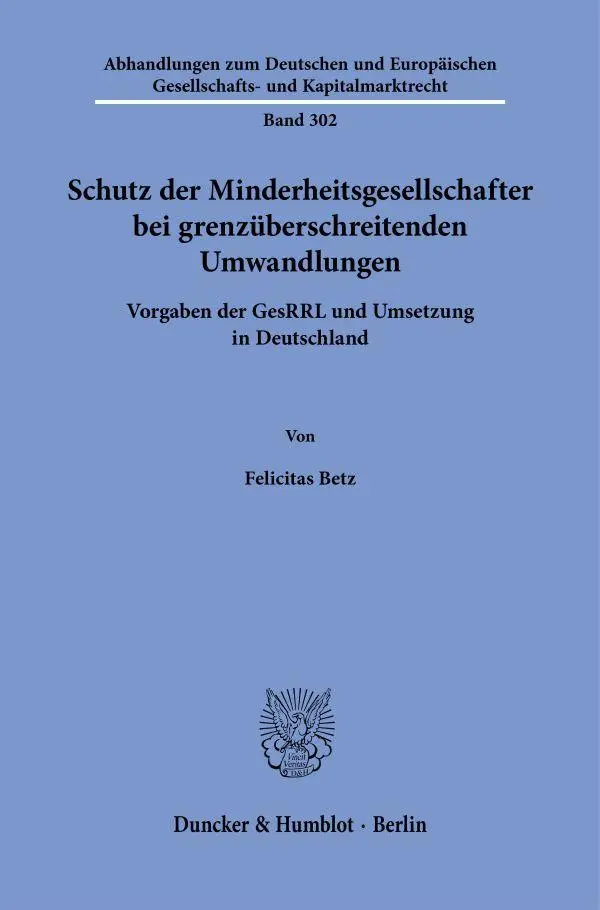 Schutz der Minderheitsgesellschafter bei grenzüberschreitenden Umwandlungen