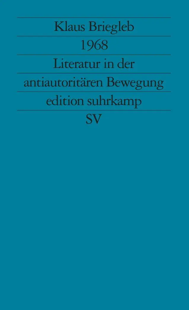 Cover: 9783518116692 | 1968. Literatur in der antiautoritären Bewegung | Klaus Briegleb