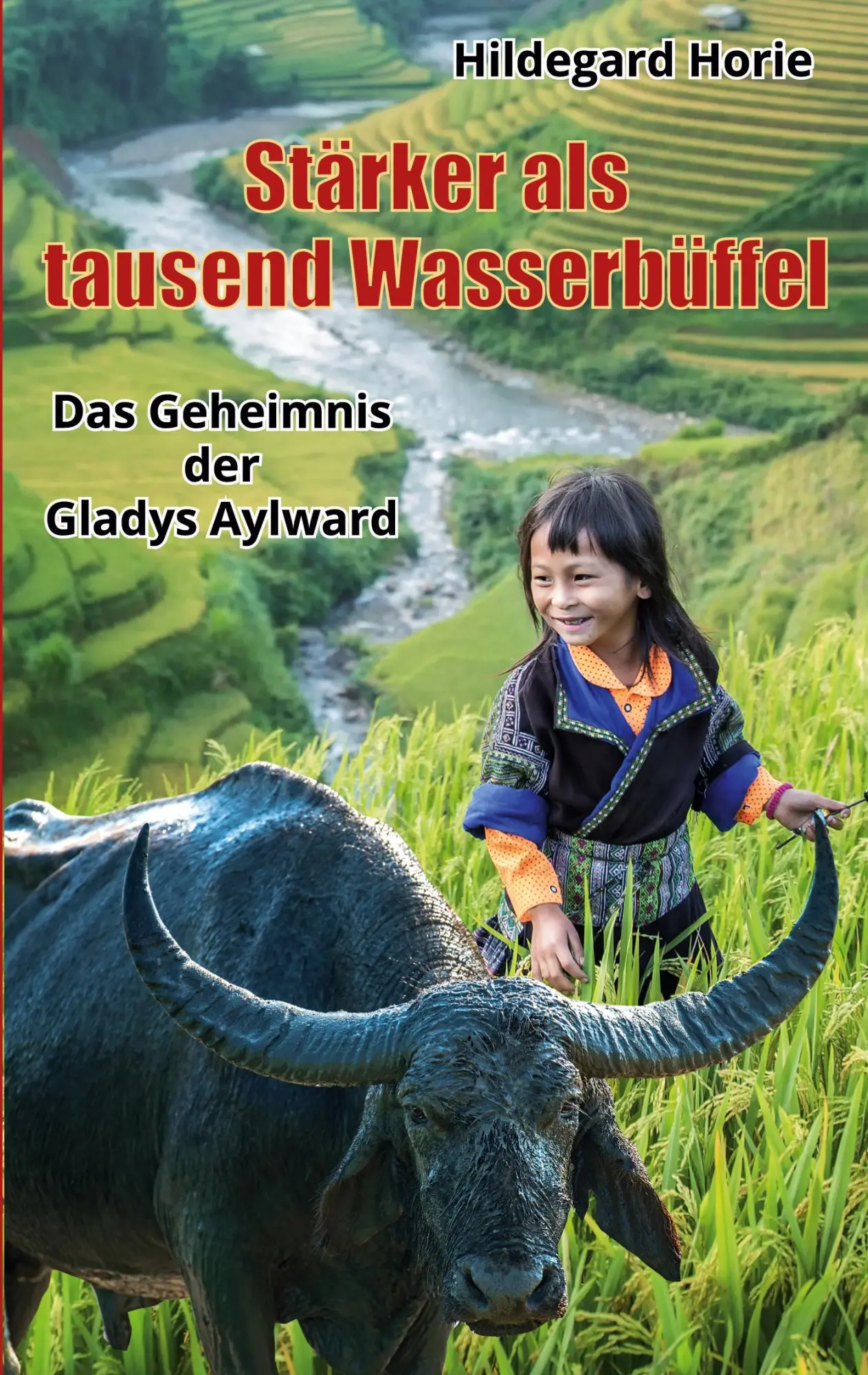 Cover: 9783819246692 | Stärker als tausend Wasserbüffel | Das Geheimnis der Gladys Aylward