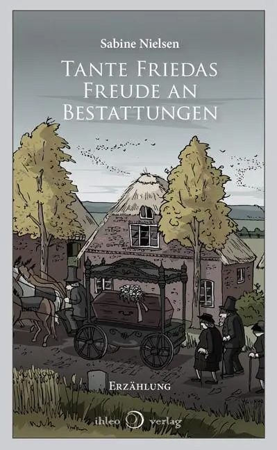 Cover: 9783940926692 | Tante Friedas Freude an Bestattungen | Sabine Nielsen | Taschenbuch