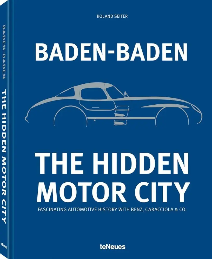 Cover: 9783961716692 | Baden-Baden: The Hidden Motor City | Roland Seiter | Buch | Englisch