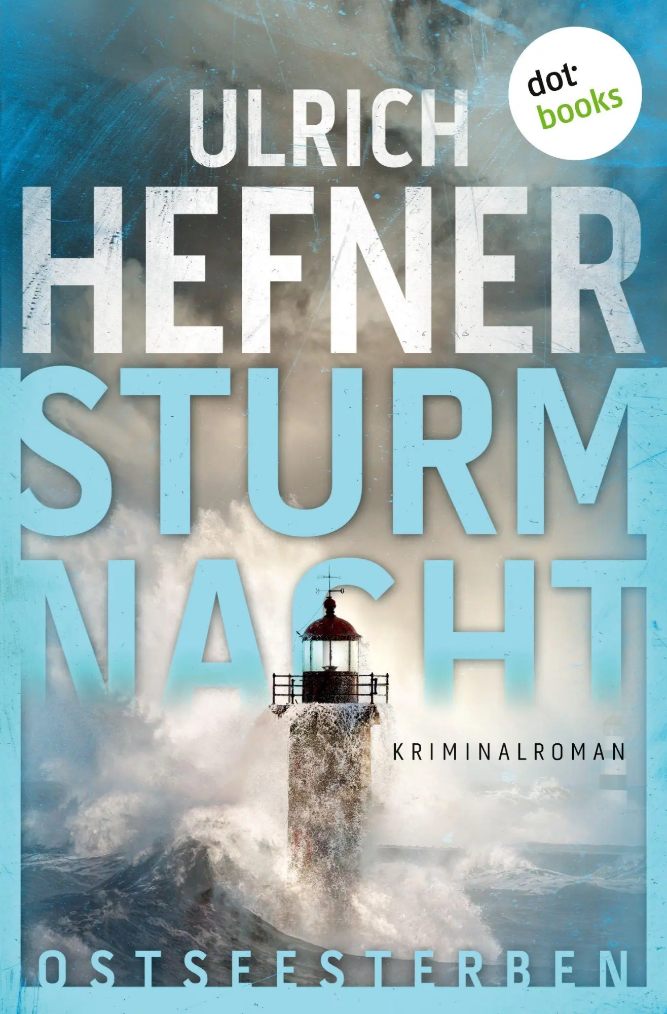 Cover: 9783968986692 | Ostseesterben - Sturmnacht | Ulrich Hefner | Taschenbuch | 448 S.