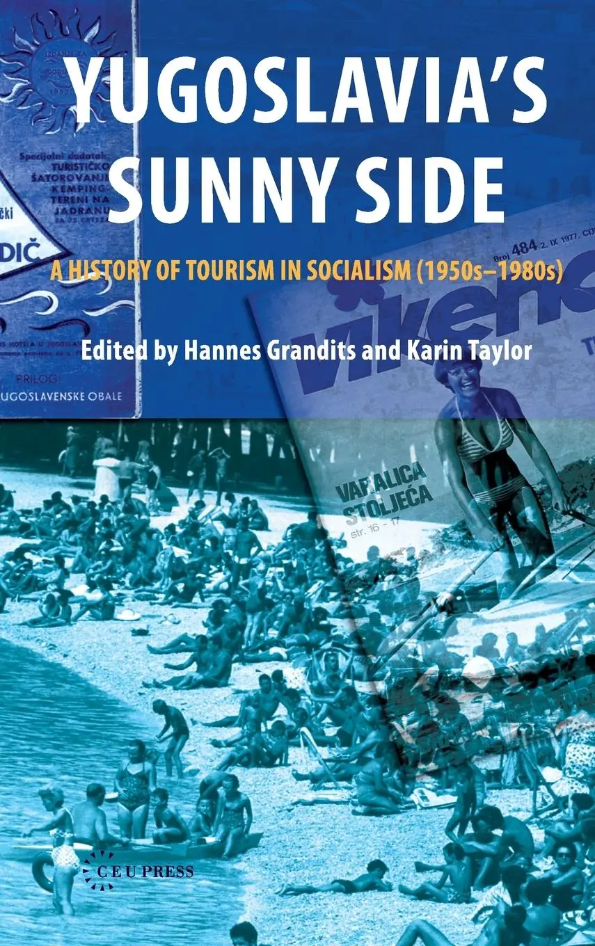 Cover: 9789639776692 | Yugoslavia's Sunny Side | Hannes Grandits (u. a.) | Buch | Englisch