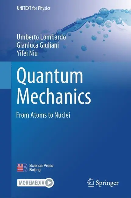 Cover: 9789819716692 | Quantum Mechanics, m. 1 Buch, m. 1 E-Book | From Atoms to Nuclei
