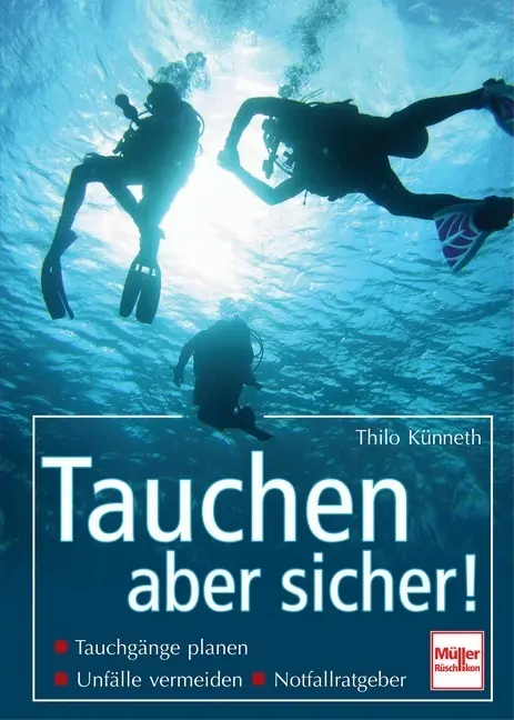 Cover: 9783275016792 | Tauchen - aber sicher! | Thilo Künneth | Buch | 320 S. | Deutsch