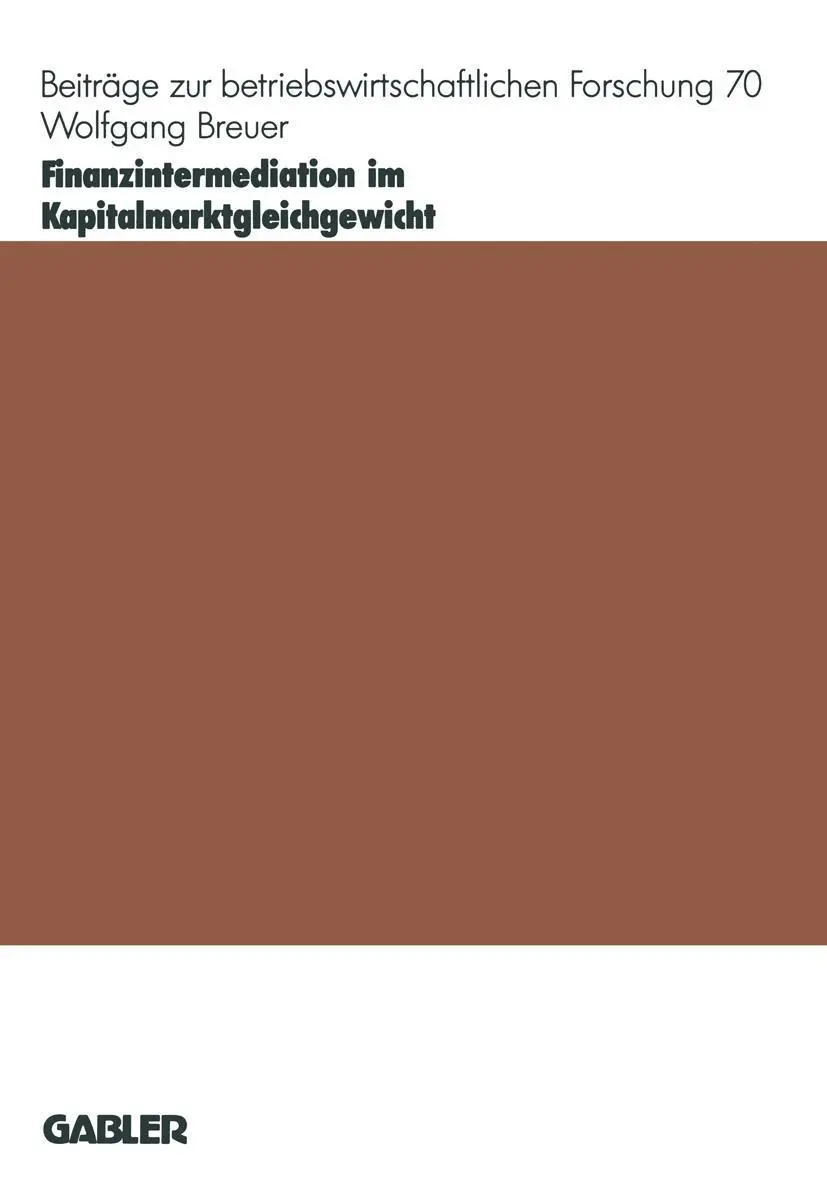 Cover: 9783409136792 | Finanzintermediation im Kapitalmarktgleichgewicht | Wolfgang Breuer