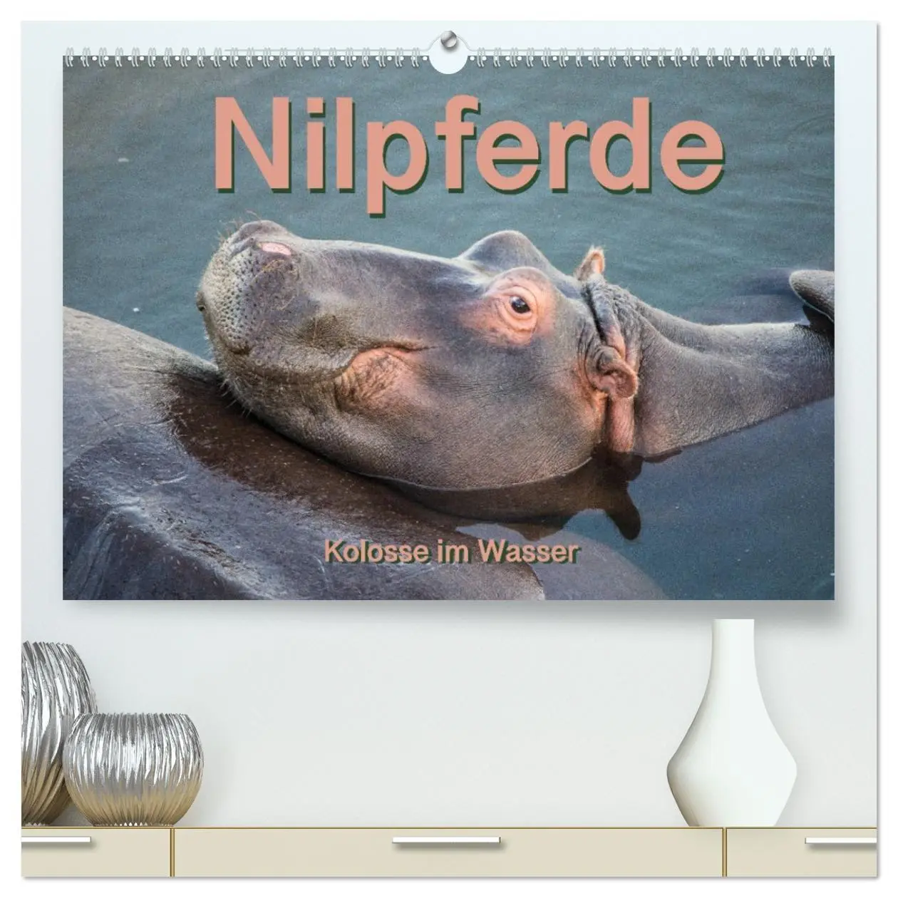 Cover: 9783457726792 | Nilpferde, Kolosse im Wasser (hochwertiger Premium Wandkalender...