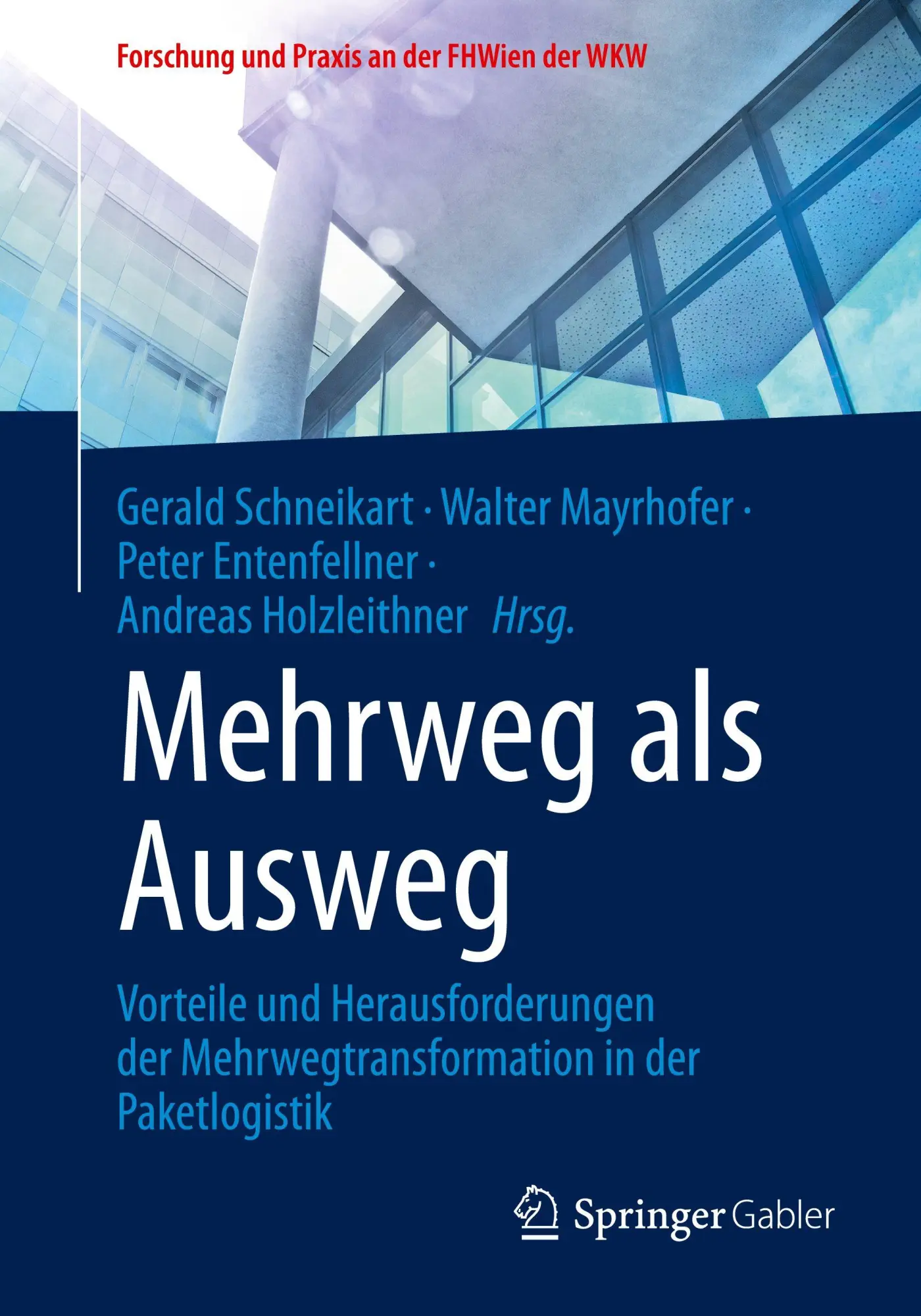 Cover: 9783658486792 | Mehrweg als Ausweg | Gerald Schneikart (u. a.) | Taschenbuch | xvi