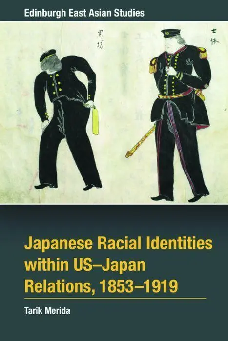 Cover: 9781399506892 | Japanese Racial Identities Within U.S.-Japan Relations, 1853-1919