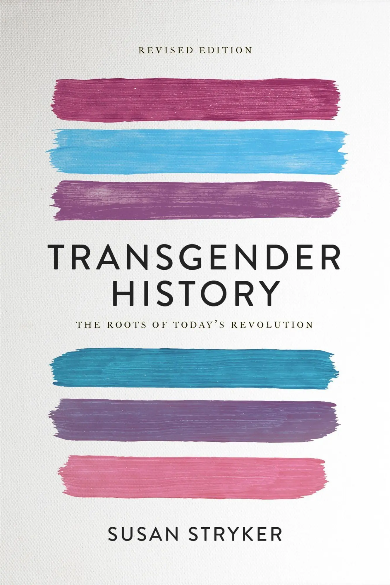 Cover: 9781580056892 | Transgender History | The Roots of Today's Revolution | Susan Stryker