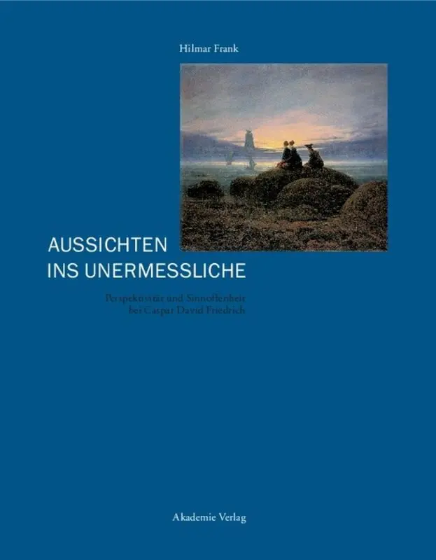 Cover: 9783050036892 | Aussichten ins Unermessliche | Hilmar Frank | Buch | VIII | Deutsch
