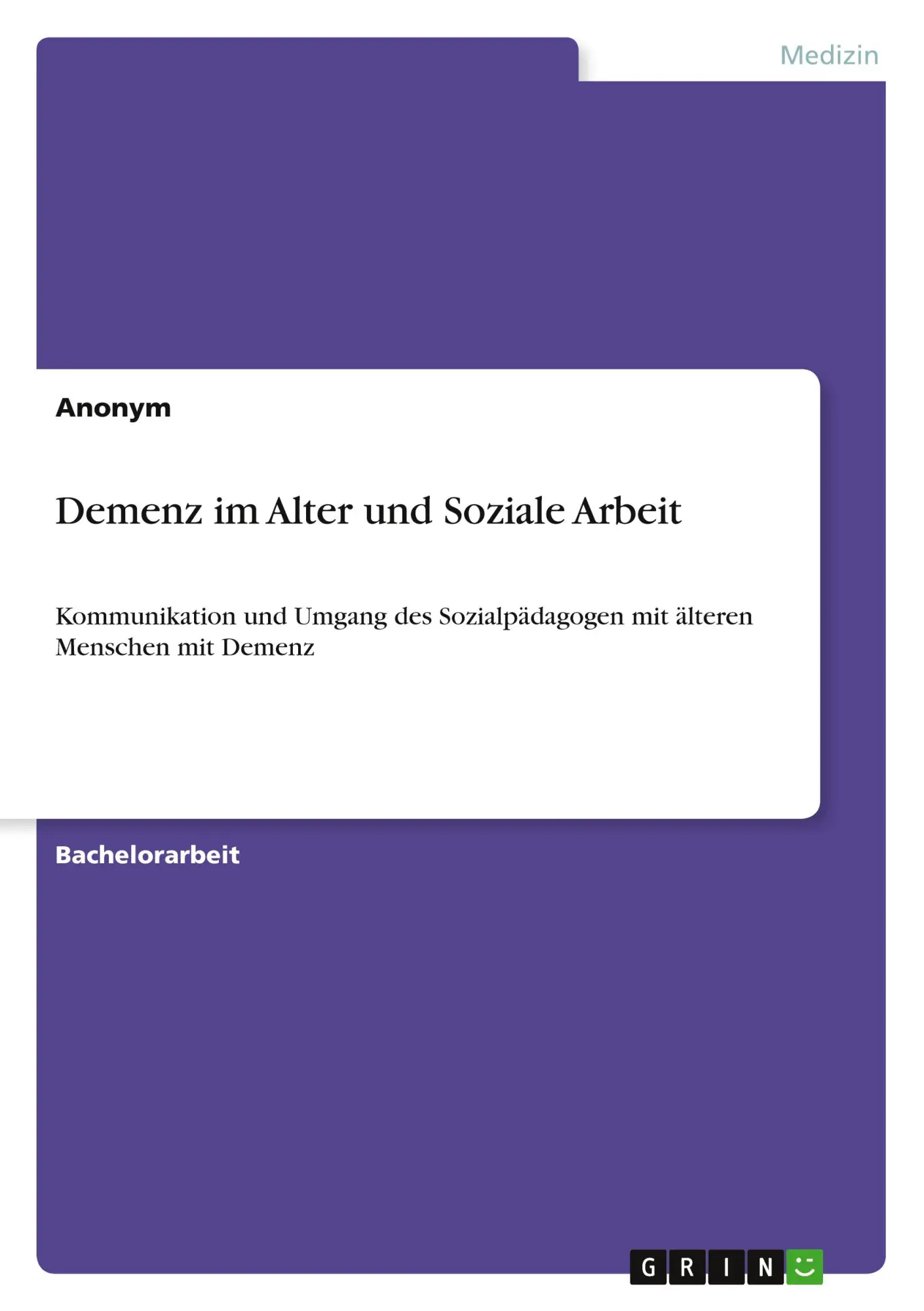 Cover: 9783389026892 | Demenz im Alter und Soziale Arbeit | Anonymous | Taschenbuch | 104 S.