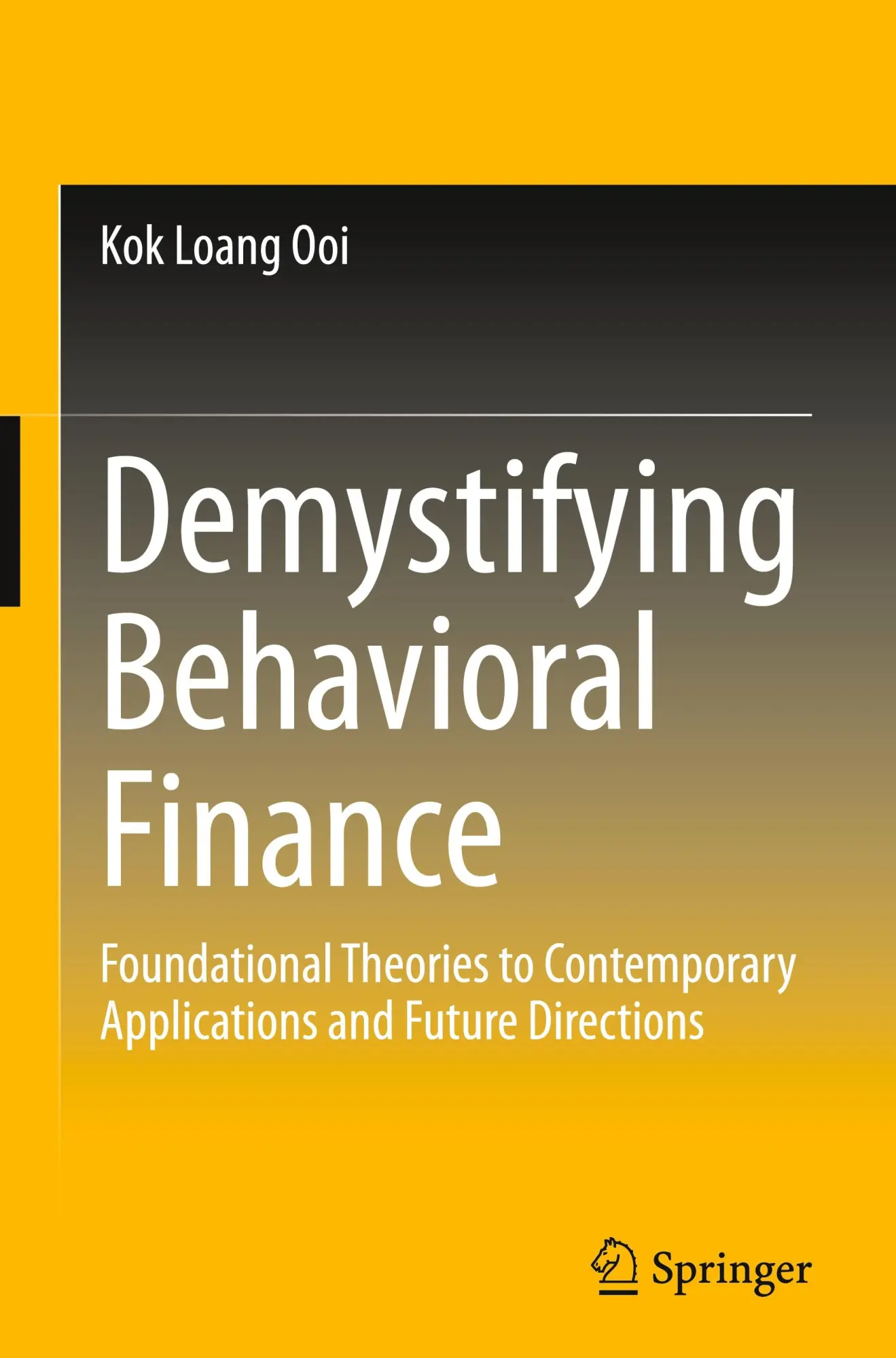 Cover: 9789819626892 | Demystifying Behavioral Finance | Kok Loang Ooi | Buch | xxiii | 2025