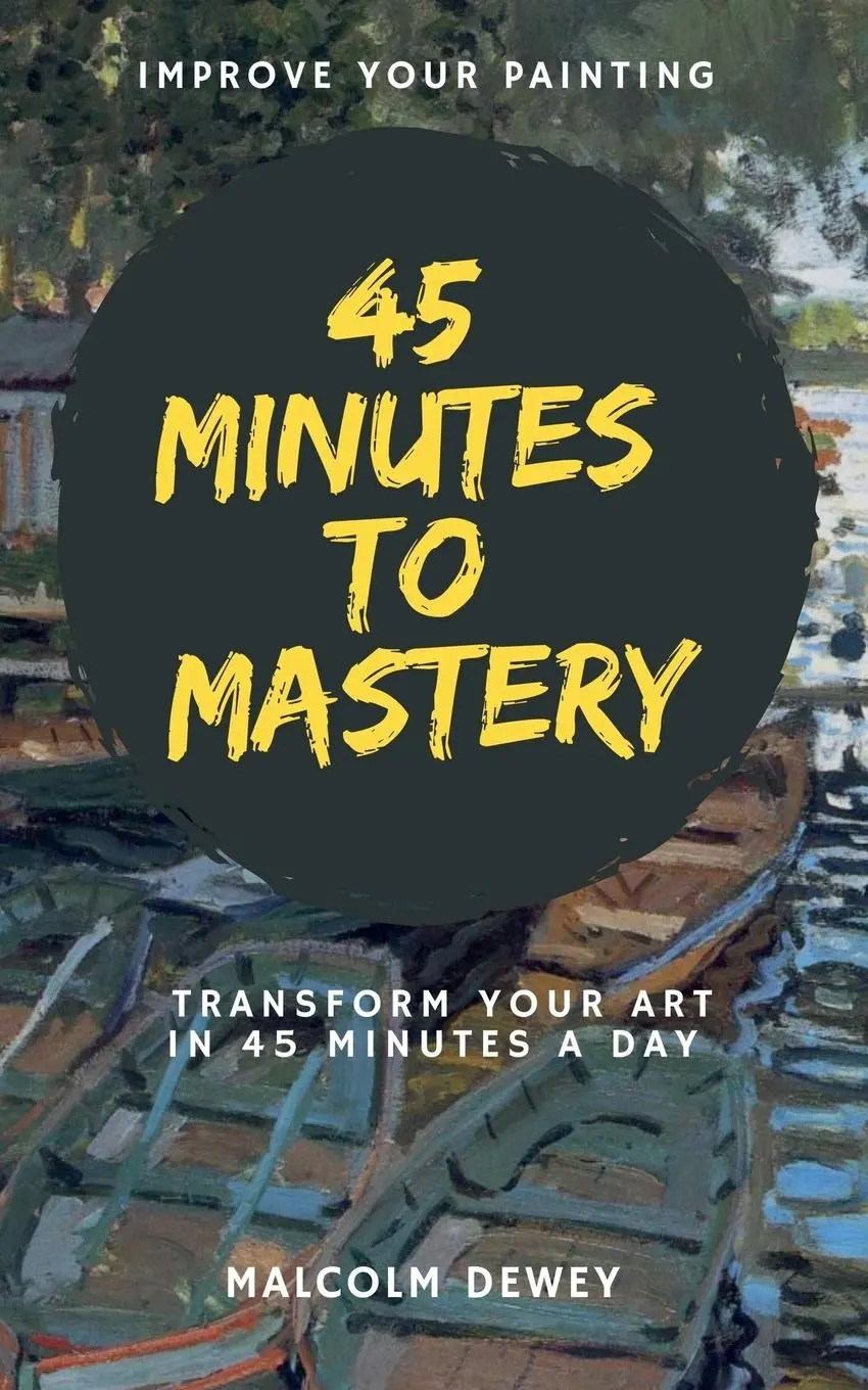 Cover: 9798227766892 | 45 Minutes to Mastery | Malcolm Dewey | Taschenbuch | Englisch | 2024