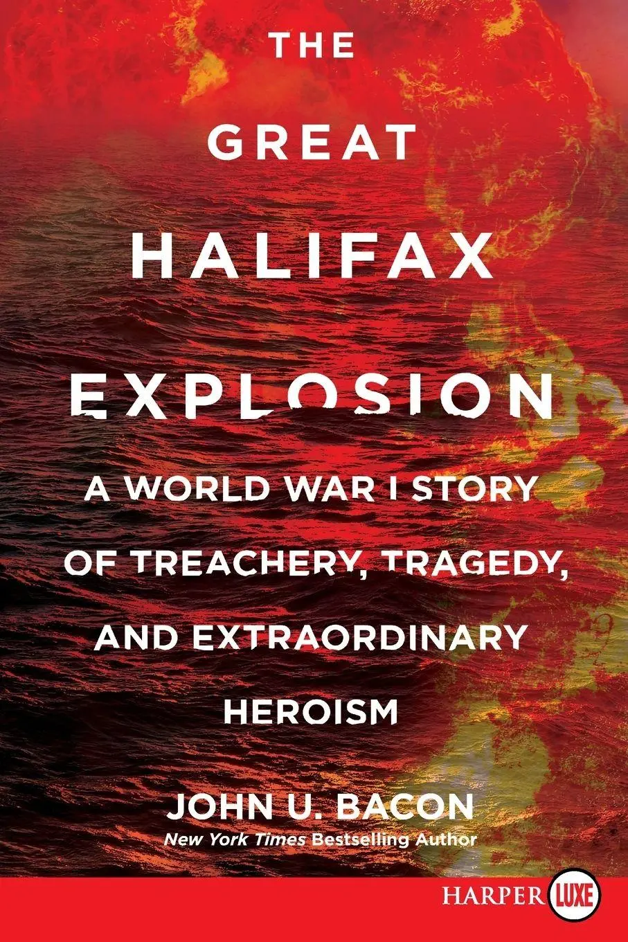 Cover: 9780062686992 | Great Halifax Explosion LP, The | John U. Bacon | Taschenbuch | 2025