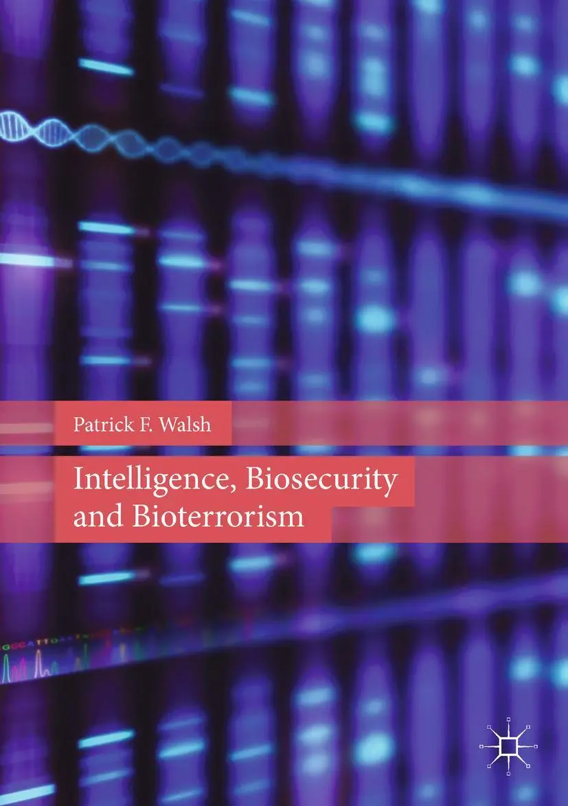 Cover: 9781137516992 | Intelligence, Biosecurity and Bioterrorism | Patrick F. Walsh | Buch