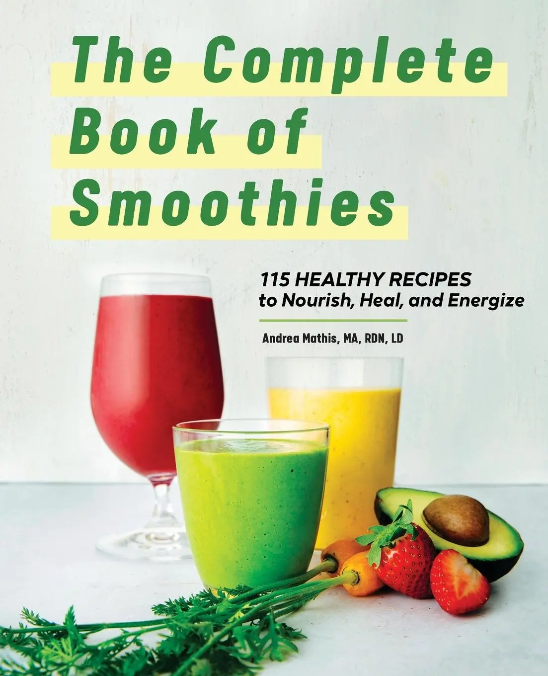 Cover: 9781648766992 | The Complete Book of Smoothies | Andrea Mathis | Taschenbuch | 2021