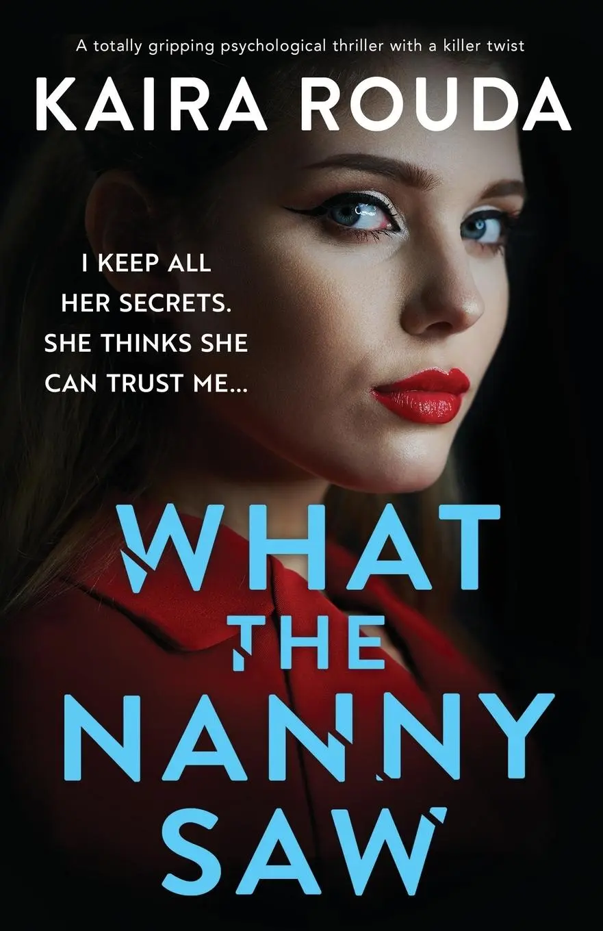 Cover: 9781835256992 | What the Nanny Saw | Kaira Rouda | Taschenbuch | Englisch | 2024