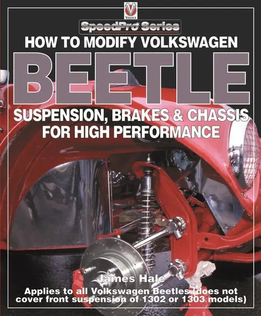 Cover: 9781903706992 | How to Modify Volkswagen Beetle Suspension, Brakes &amp; Chassis for...