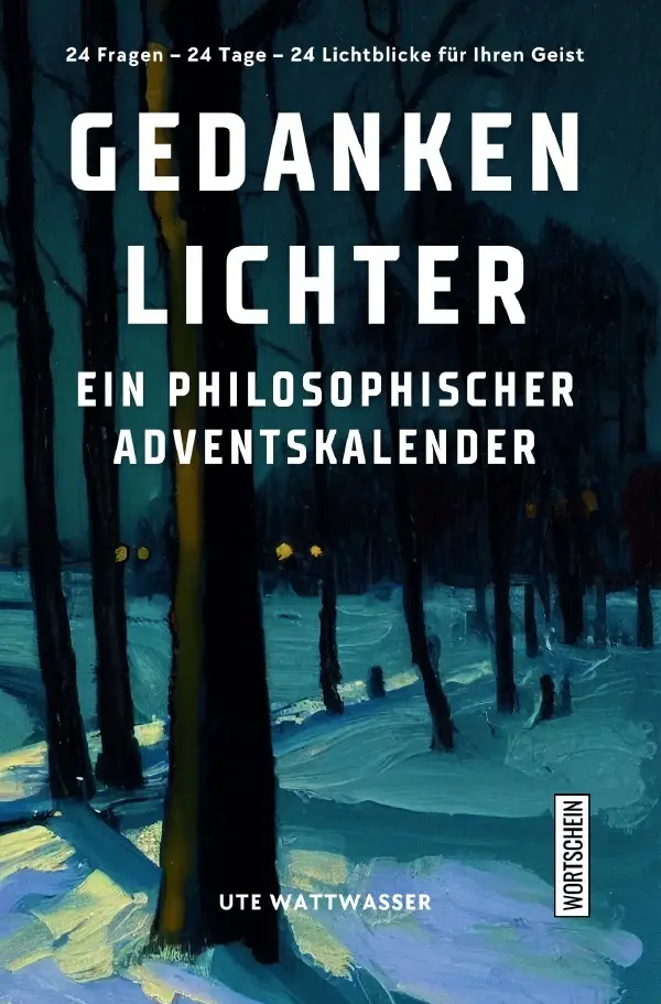 Cover: 9783565096992 | Gedankenlichter | Philosophischer Adventskalender. DE | Ute Wattwasser