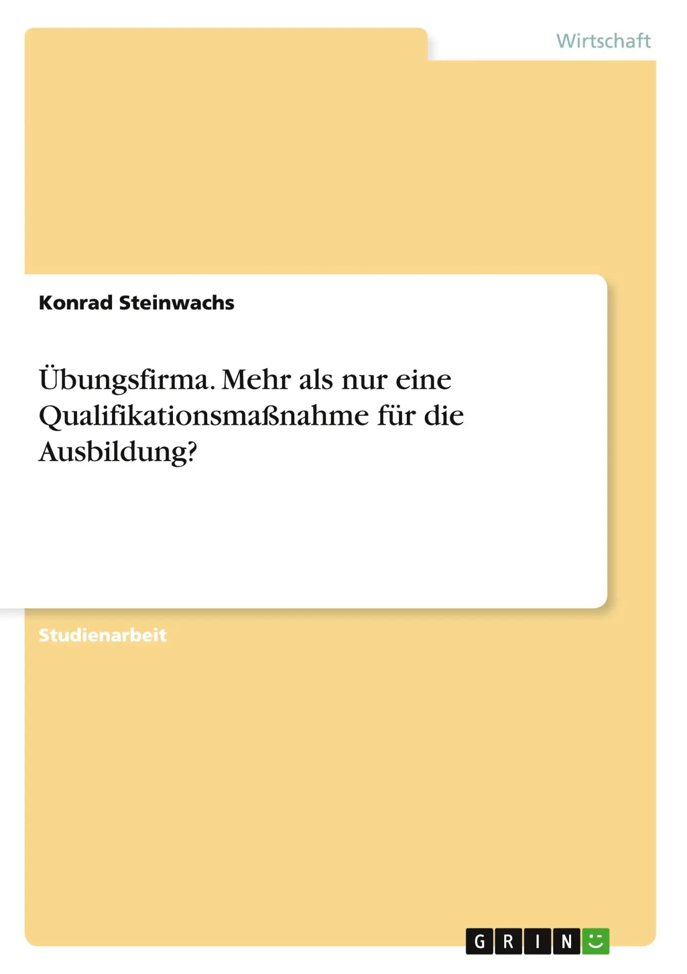 Cover: 9783656866992 | Übungsfirma. Mehr als nur eine Qualifikationsmaßnahme für die...