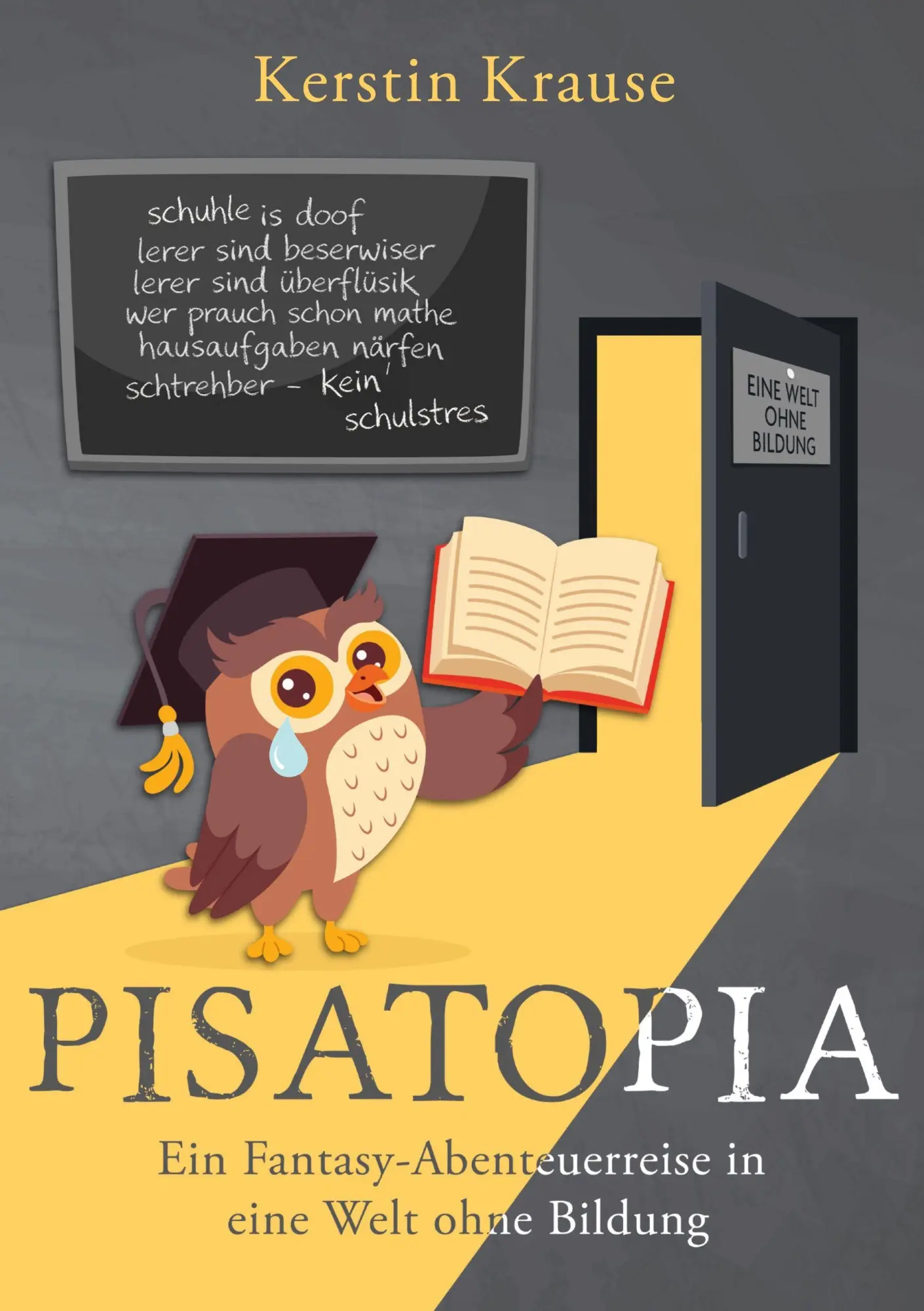 Cover: 9783695786992 | Pisatopia | Kerstin Krause | Taschenbuch | 254 S. | Deutsch | 2026