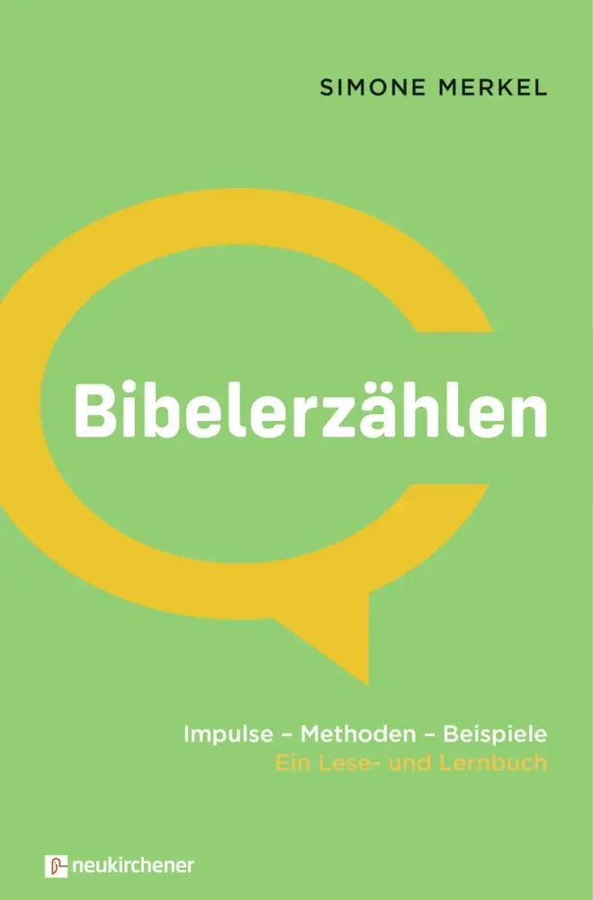 Cover: 9783761566992 | Bibelerzählen | Impulse. Methoden. Beispiele. Ein Lese- und Lernbuch