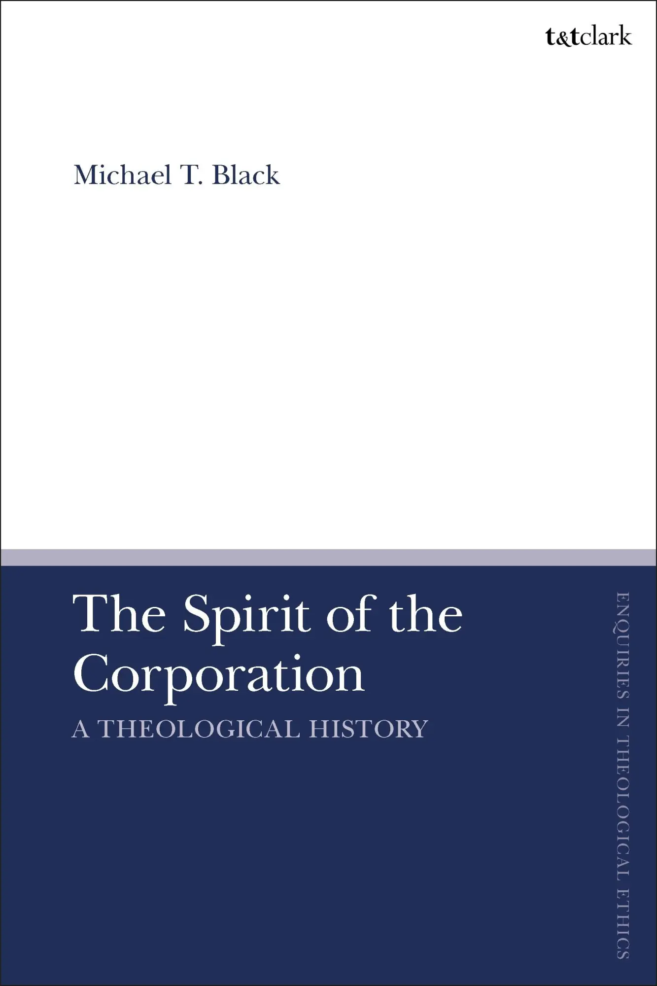 Cover: 9780567717092 | The Spirit of the Corporation | A Theological History | Black | Buch