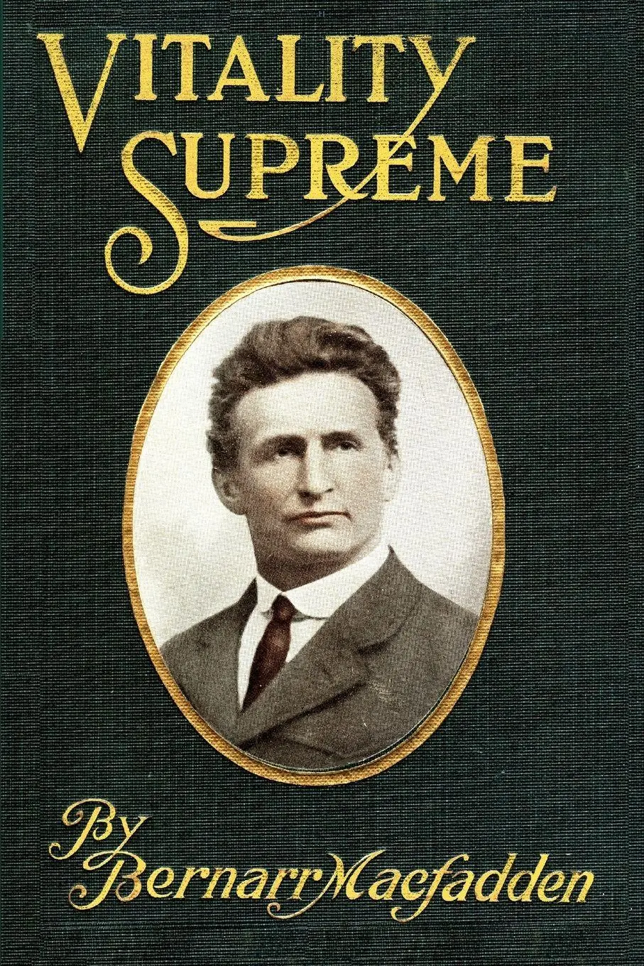 Cover: 9781105727092 | Vitality Supreme | Bernarr Macfadden | Taschenbuch | Englisch | 2012