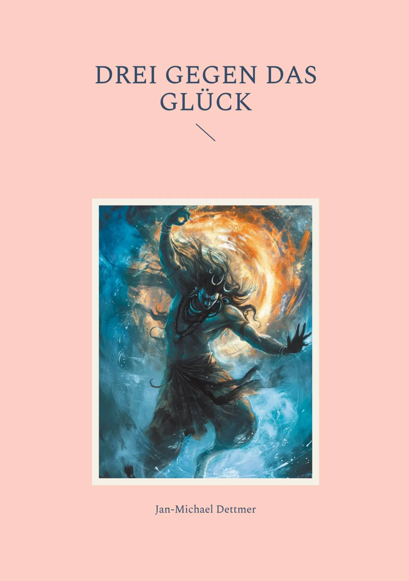 Cover: 9783819277092 | Drei gegen das Glück | Jan-Michael Dettmer | Taschenbuch | 408 S.