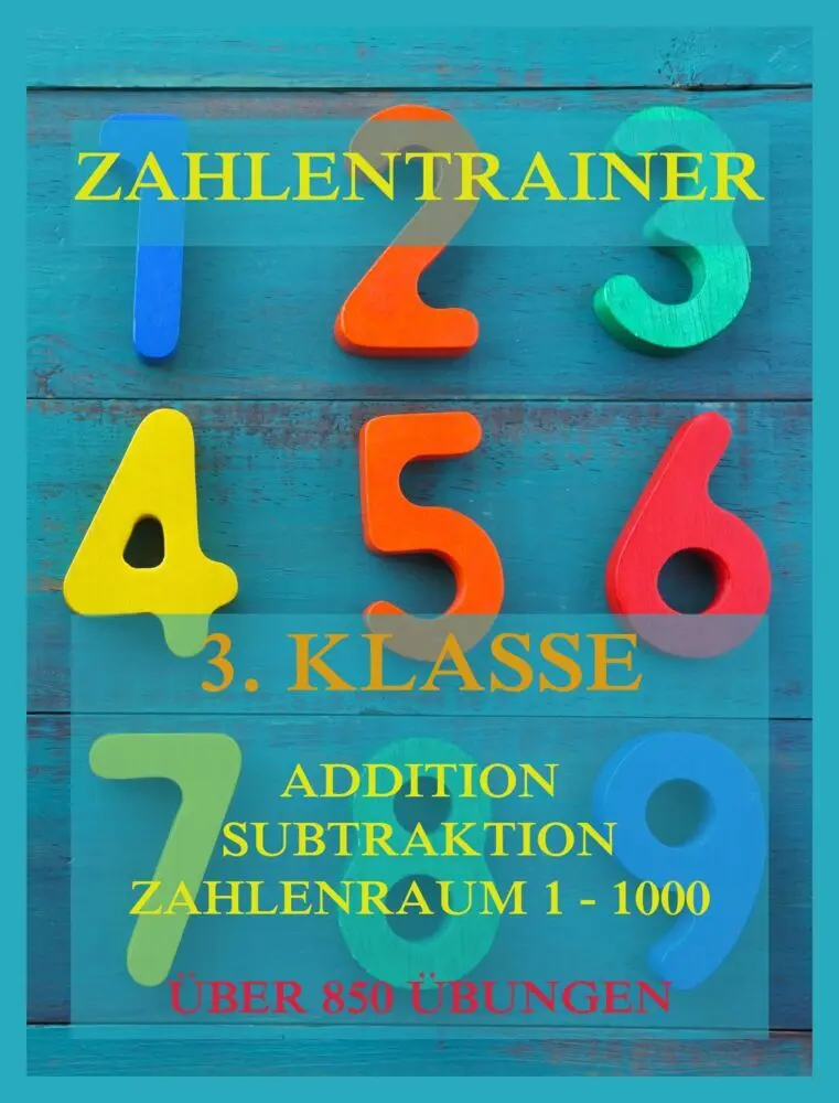 Cover: 9783849667092 | Zahlentrainer, 3. Klasse: Addition, Subtraktion, Zahlenraum 1 - 1000