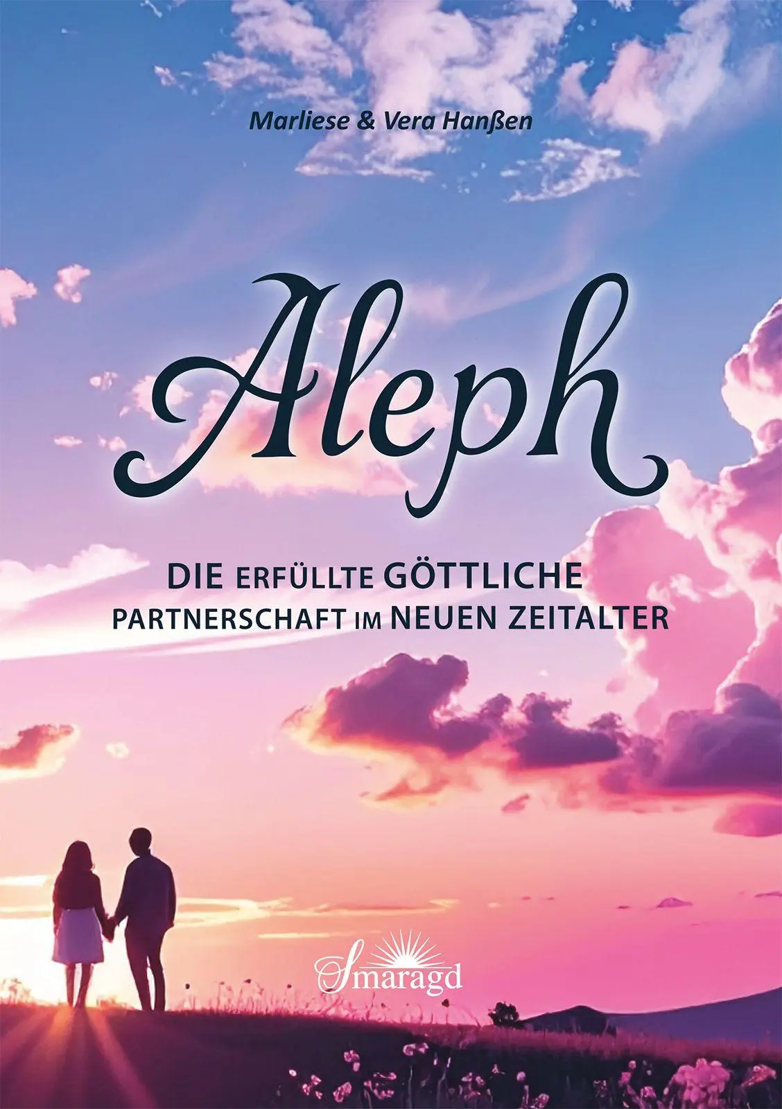 Cover: 9783907457092 | Aleph - Die erfüllte göttliche Partnerschaft im Neuen Zeitalter | Buch
